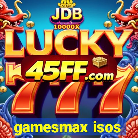 gamesmax isos